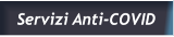 Servizi Anti-COVID Servizi Anti-COVID