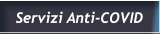 Servizi Anti-COVID  Servizi Anti-COVID