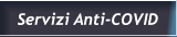 Servizi Anti-COVID Servizi Anti-COVID