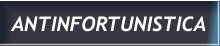 ANTINFORTUNISTICA ANTINFORTUNISTICA