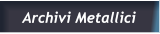 Archivi Metallici Archivi Metallici